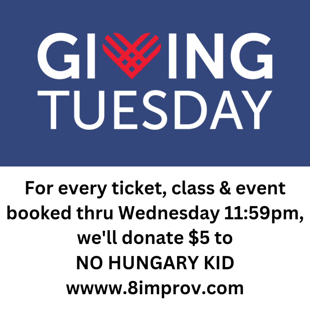 Support Live Theater & We’ll Donate $5 per ticket, class or private event booked through Wednesday Night, Giving Tuesday 2023, Times Square&nbsp;NYC
